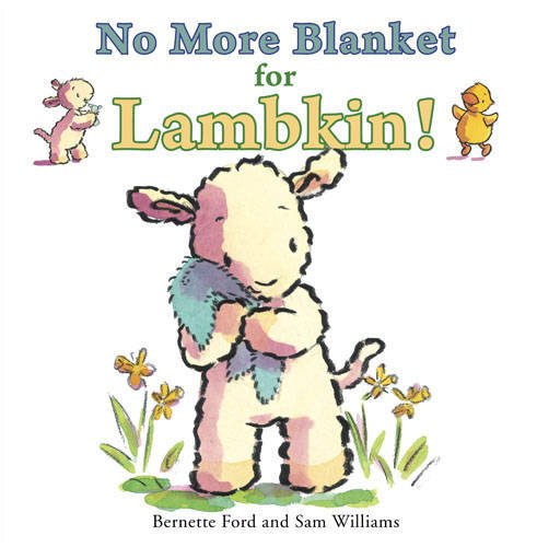 Imagen de archivo de No More Blanket for Lambkin! a la venta por WorldofBooks