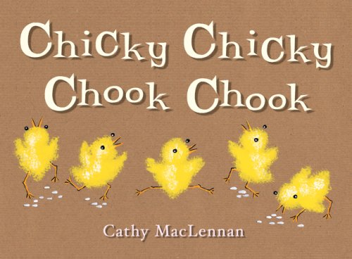 Beispielbild fr Chicky Chicky Chook Chook zum Verkauf von Front Cover Books