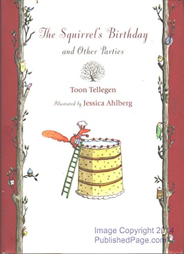 Beispielbild fr The Squirrel's Birthday and Other Parties zum Verkauf von Better World Books