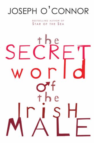 Beispielbild fr The Secret World of the Irish Male zum Verkauf von WorldofBooks