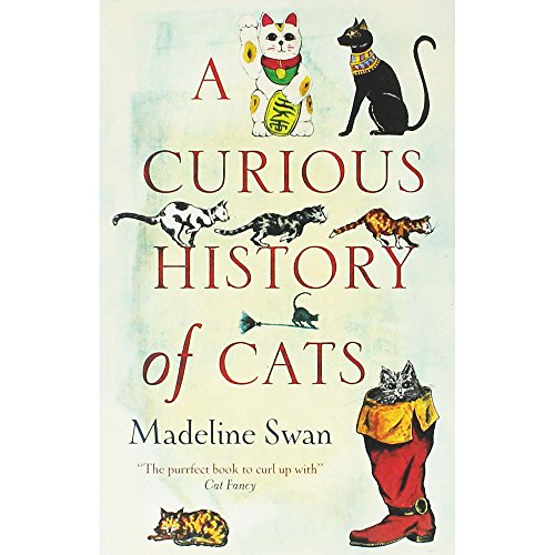 Beispielbild fr A Curious History of Cats zum Verkauf von WorldofBooks