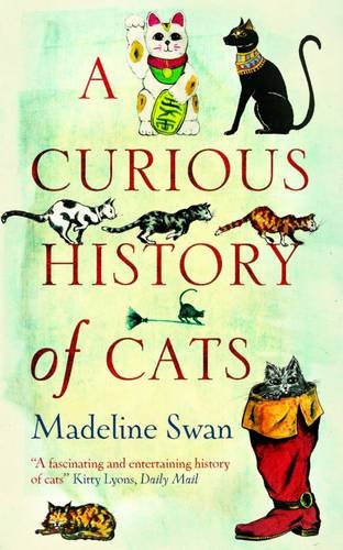 9781906251734: A Curious History of Cats