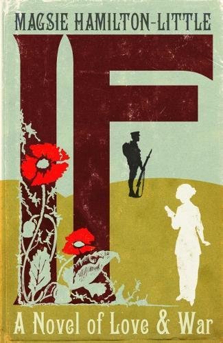 Imagen de archivo de A If: A Novel of Love and War a la venta por Books Puddle