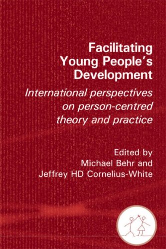 Beispielbild fr Facilitating Young People's Development: International Perspectives on Person-Centred Theory and Practice zum Verkauf von WorldofBooks