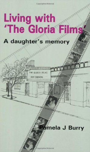 Beispielbild fr Living with 'The Gloria Films': A Daughter's Memory zum Verkauf von WorldofBooks