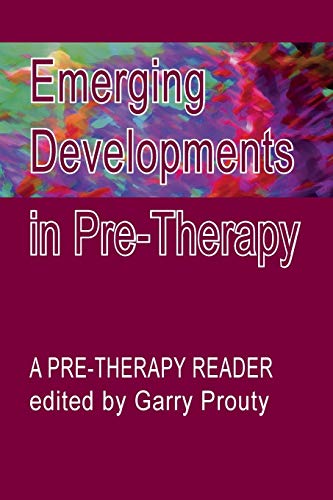 9781906254094: Emerging Developments in Pre-therapy: A Pre-Therapy Reader