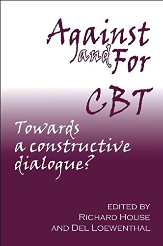 9781906254100: Against and for CBT: Towards a Constructive Dialogue?