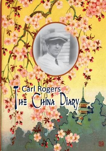 Beispielbild fr Carl Rogers: The China Diary zum Verkauf von MusicMagpie