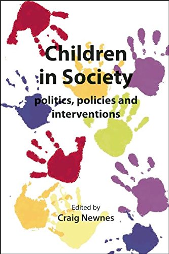 9781906254803: Children in Society: Politics, Policies and Interventions