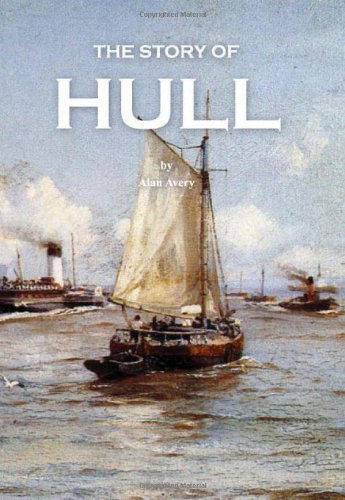 Stock image for The Story of Hull for sale by WorldofBooks