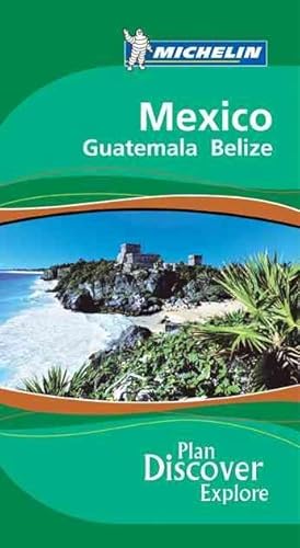 Stock image for Mexico: Guatemala Belize (Michelin Travel Guide Mexico, Guatemala, Belize) (Michelin Green Guide Mexico) for sale by Brit Books