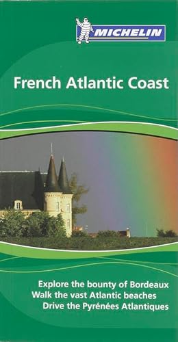 Stock image for Michelin The Green Guide French Atlantic Coast (Michelin Green Guide) for sale by Wonder Book