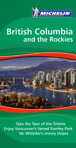 9781906261542: British Columbia and the Rockies Tourist Guide (Michelin Green Guides) [Idioma Ingls] (Guides Verts)