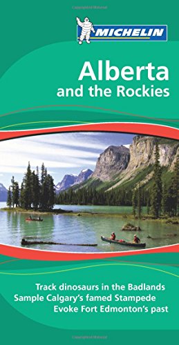 9781906261559: Alberta and the Rockies Tourist Guide (Michelin Green Guides) [Idioma Ingls] (Guides Verts)