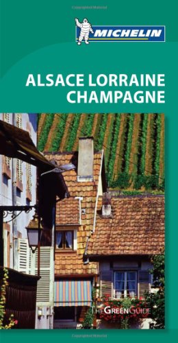 9781906261726: Michelin Green Guide Alsace, Lorraine, Champagne [Lingua Inglese]: 1303