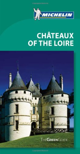 9781906261764: Michelin Green Guides in English: Chateaux de la Loire [Idioma Ingls] (Guides Verts)