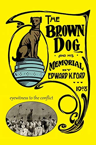 Stock image for The Brown Dog and His Memorial for sale by PBShop.store US