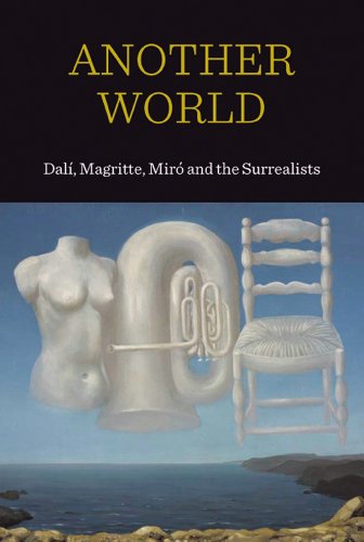 Beispielbild fr Another World: Dali, Magritte, Miro And The Surrealists zum Verkauf von Hamelyn