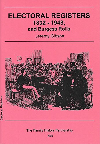 Beispielbild fr Electoral Registers 1832-1948; and Burgess Rolls: A Directory to Holdings in Great Britain zum Verkauf von WorldofBooks