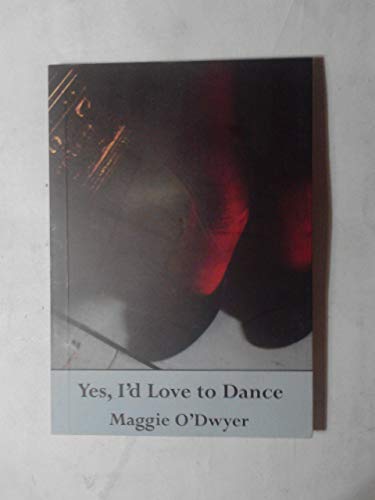 Beispielbild fr Yes, I'd Love to Dance zum Verkauf von AwesomeBooks