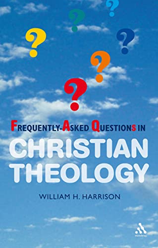 Beispielbild fr Frequently-Asked Questions in Christian Theology zum Verkauf von WorldofBooks