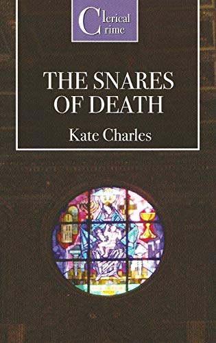 9781906288129: The Snares of Death