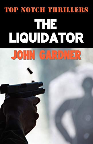 The Liquidator (9781906288464) by Gardner, John