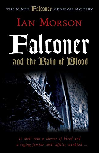 9781906288976: Falconer and the Rain of Blood (Medieval Mysteries)