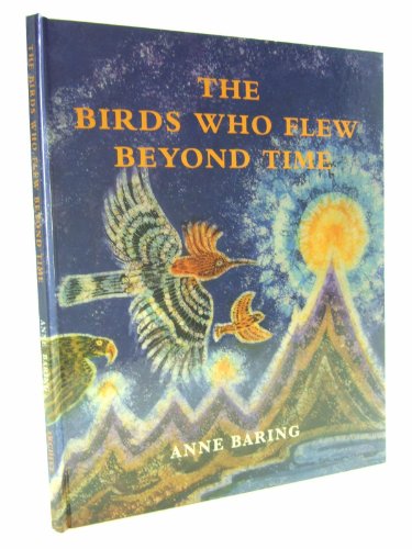 Beispielbild fr The Birds Who Flew Beyond Time zum Verkauf von GF Books, Inc.