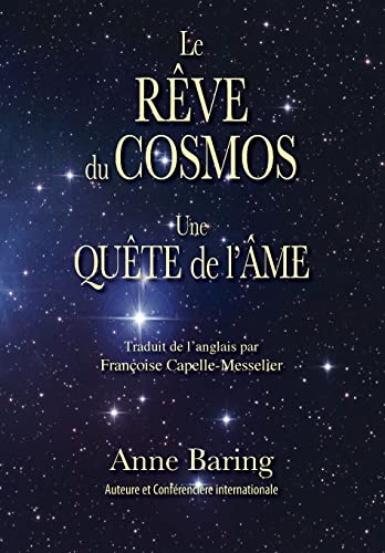 Stock image for Le Rve du Cosmos: Une Qute de l?me (French Edition) for sale by GF Books, Inc.