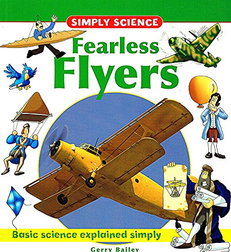 Stock image for Simply Science: Fearless Flyers (Simply Science) for sale by WorldofBooks