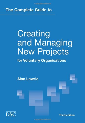 Beispielbild fr The Complete Guide to Creating and Managing New Projects zum Verkauf von WorldofBooks