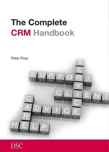 9781906294724: The Complete Customer Relationship Management (CRM) Handbook