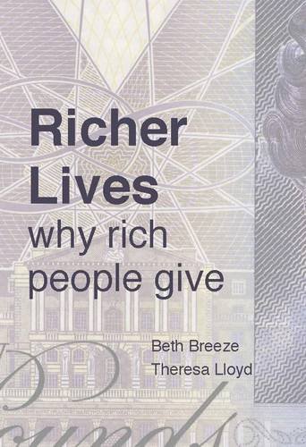 Stock image for Richer Lives: Why Rich People Give for sale by MusicMagpie