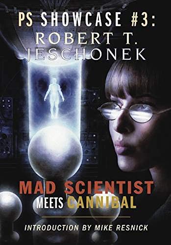 Mad Scientist Meets Cannibal (Showcase Series) (9781906301668) by Jeschonek, Robert