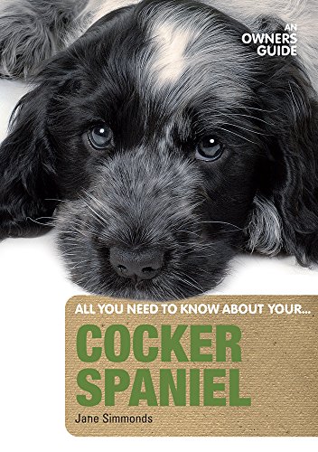 Stock image for Cocker Spaniel An Owners Guide for sale by Blackwell's