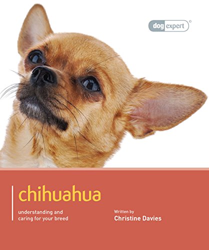 Beispielbild fr Chihuahua: Chihuahua - Dog Expert zum Verkauf von AwesomeBooks