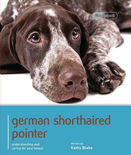 Beispielbild fr German Shorthaired Pointer - Dog Expert zum Verkauf von WorldofBooks