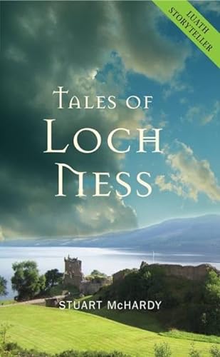 Stock image for Tales of Loch Ness (Luath Storyteller) for sale by WorldofBooks