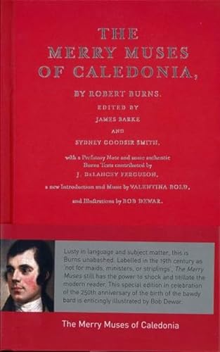 The Merry Muses of Caledonia (9781906307684) by Burns, Robert; Barke, James; Smith, Sydney Goodsir; Ferguson, J. Delancey