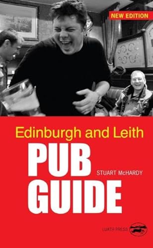 Beispielbild fr Luath Edinburgh and Leith Pub Guide zum Verkauf von WorldofBooks