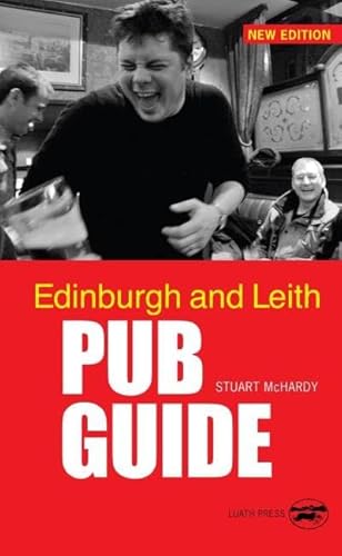 Stock image for Luath Edinburgh and Leith Pub Guide for sale by AwesomeBooks