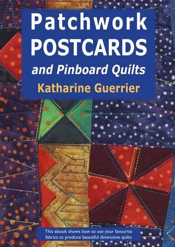Beispielbild fr Patchwork Postcards: And Pinboard Quilts (eBook) zum Verkauf von WorldofBooks