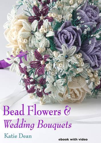 Stock image for Bead Flowers Wedding Bouquets for sale by PBShop.store US