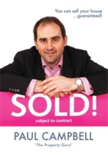 Imagen de archivo de Sold!: You Can Sell Your House. Guaranteed! a la venta por WorldofBooks