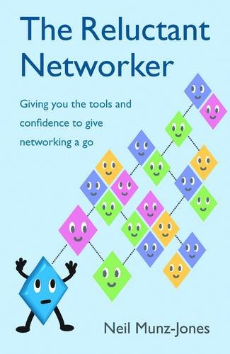 Beispielbild fr The Reluctant Networker: Giving you the tools and confidence to give networking a go zum Verkauf von WorldofBooks