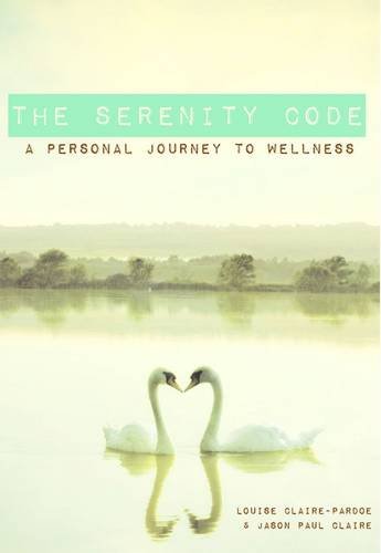 Beispielbild fr The Serenity Code: A Personal Journey to Wellness zum Verkauf von AwesomeBooks