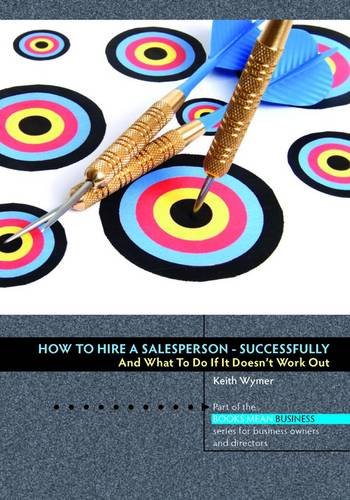 Stock image for How to Hire a Salesperson Successfully Books Mean Business for sale by PBShop.store US