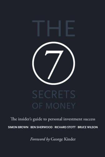 Beispielbild fr The 7 Secrets of Money: The Insider's Guide to Personal Investment Success zum Verkauf von medimops