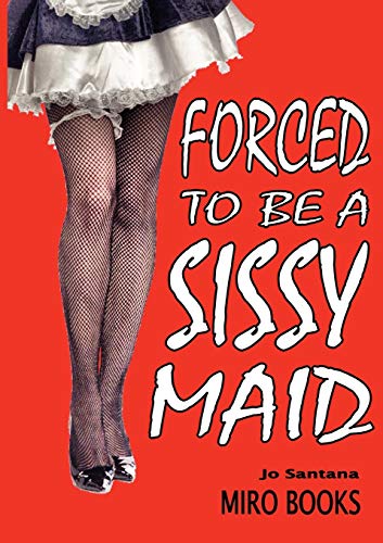 9781906320089: Forced to Be a Sissy Maid